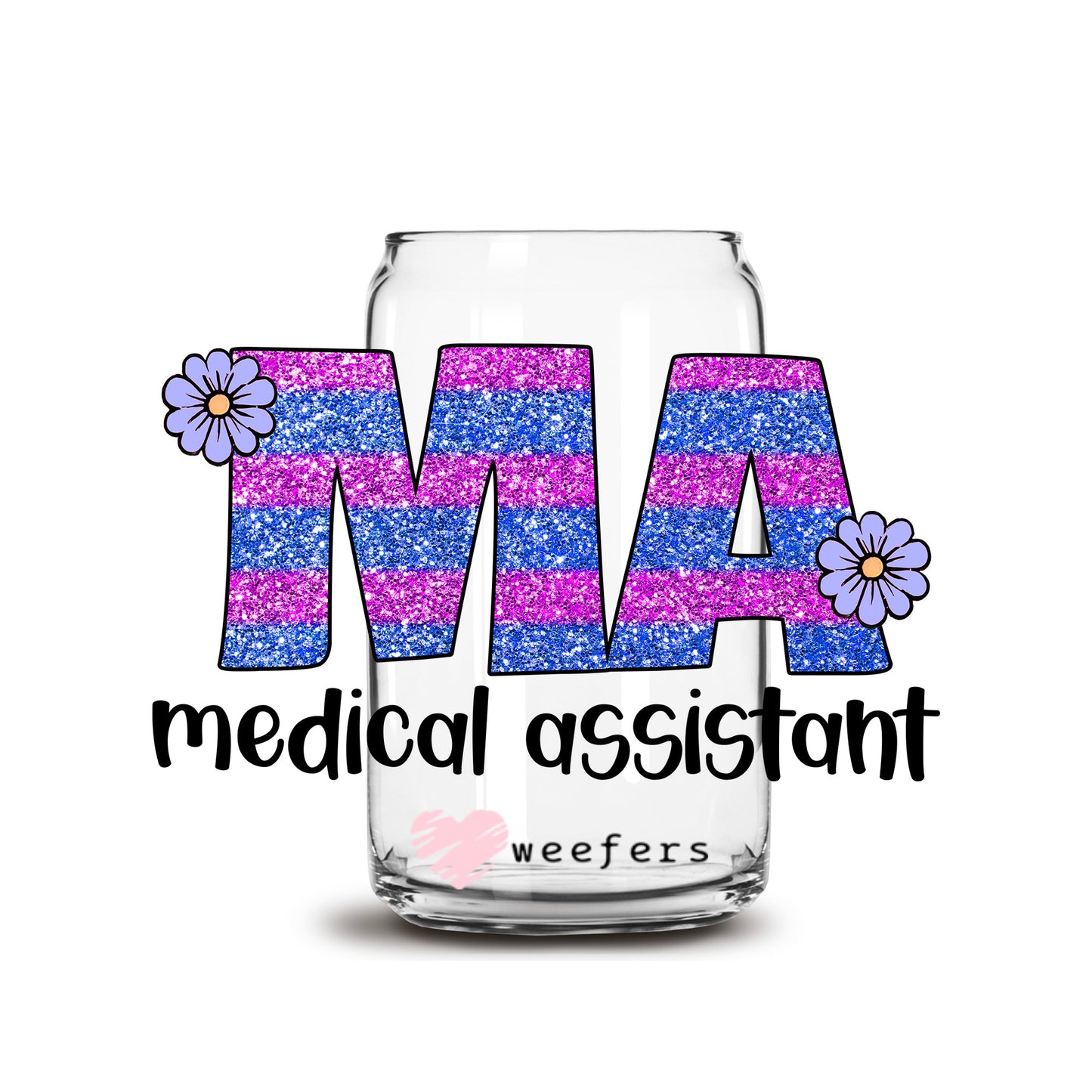 Medical Assistant Purple 16oz Libbey Glass Can UV DTF or Sublimation Wrap - Decal - Weefers