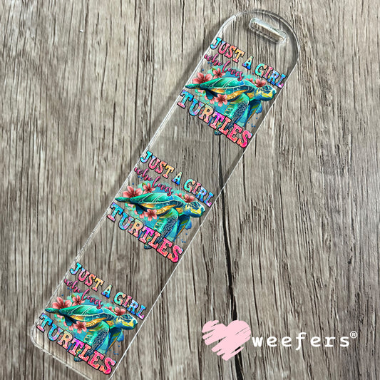Just a Girl Who Loves Turtles UV DTF Decal Bookmark Weefers