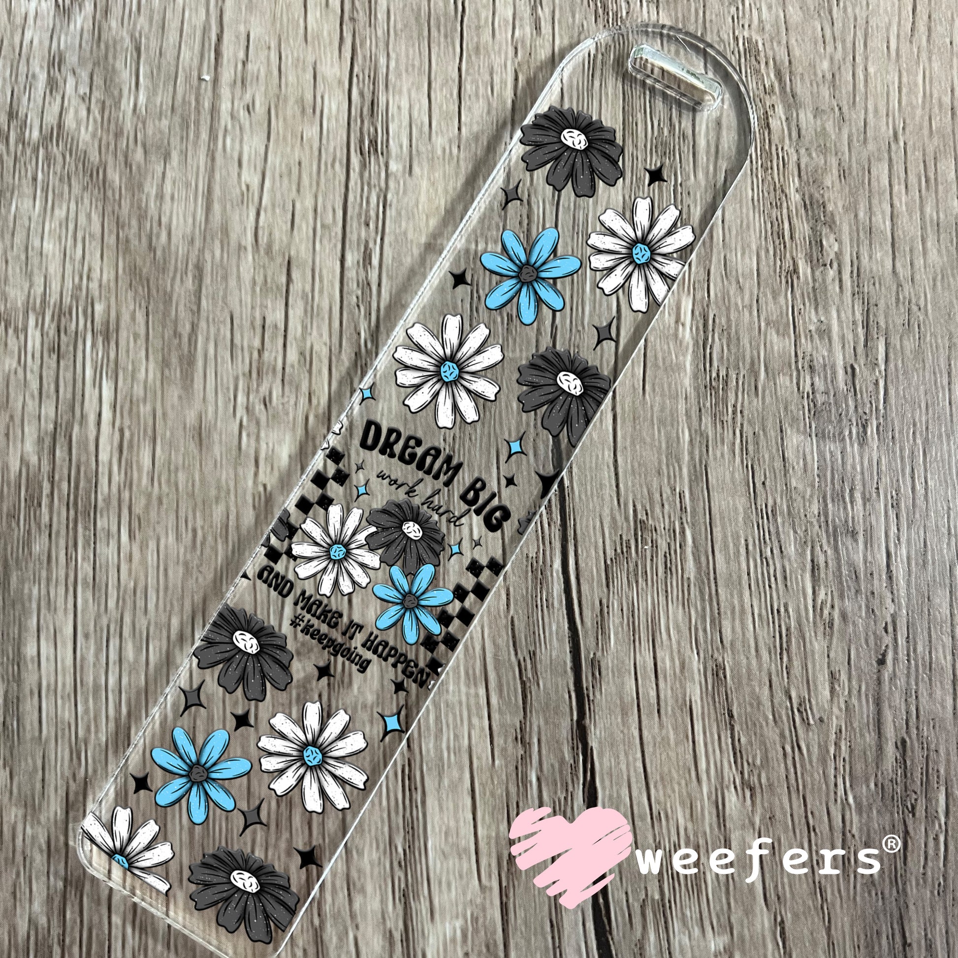 Dream Big Work Hard UV DTF Cup Wrap Bookmark Weefers