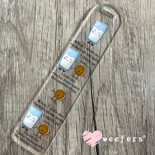 When I Dunk My Cookies in My Milk UV DTF Decal Bookmark Weefers