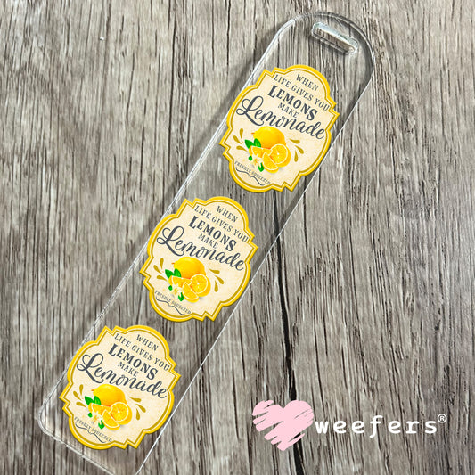 When Life Gives You Lemons Make Lemonade UV DTF Decal Bookmark Weefers