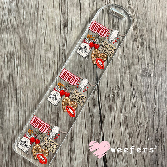 Howdy the World Needs More Cowboys UV DTF Decal Bookmark Weefers