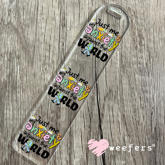 Just Me and My Anxiety Against the World UV DTF Decal Bookmark Weefers