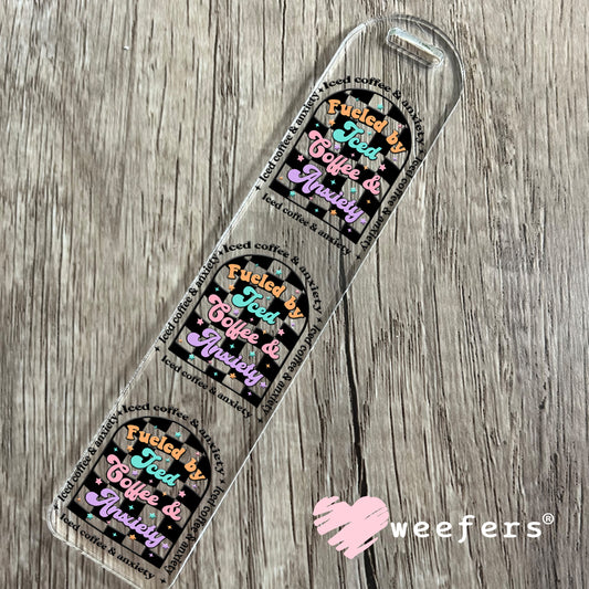Fueled by Iced Coffee and Anxiety UV DTF Decal Bookmark Weefers