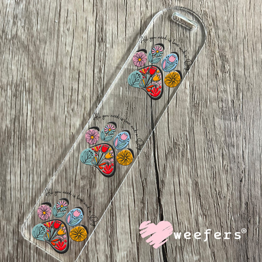 All you Need is Love and a Dog Flower Tulip Paw UV DTF Decal Bookmark Weefers
