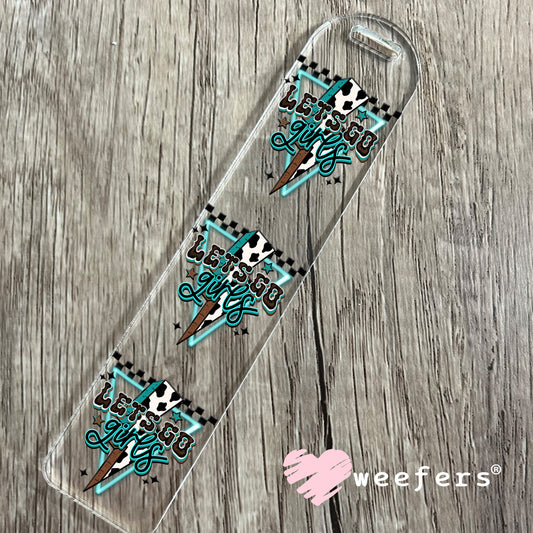 Let's Go Girls Teal UV DTF Decal Bookmark Weefers
