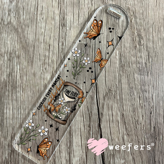 Time Flies Cherish Every Moment UV DTF Cup Wrap Bookmark Weefers