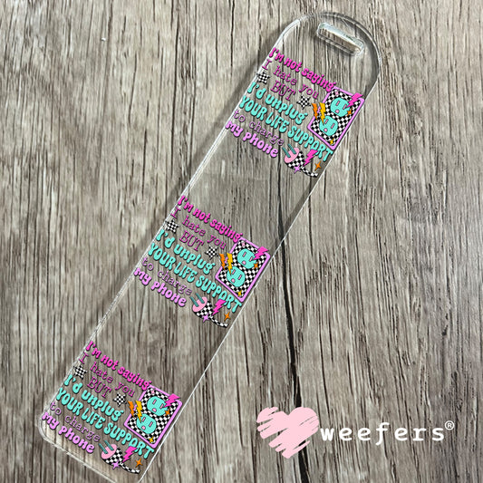 I'm Not Saying I hate you But UV DTF Decal Bookmark Weefers