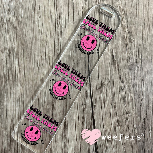 Love them Spoil Them Give Them Back UV DTF Decal Bookmark Weefers