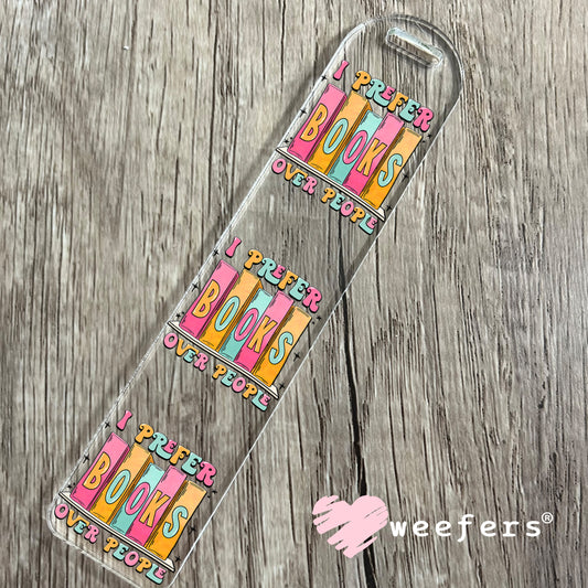 I prefer Books over people UV DTF Decal Bookmark Weefers