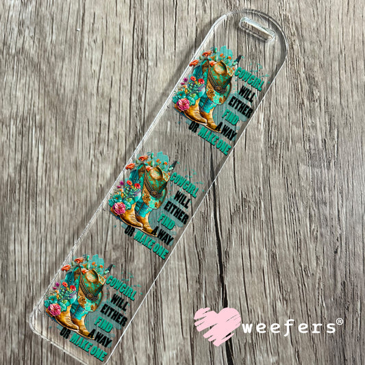 Cowgirl will Either find a way or Make a Way UV DTF Decal Bookmark Weefers