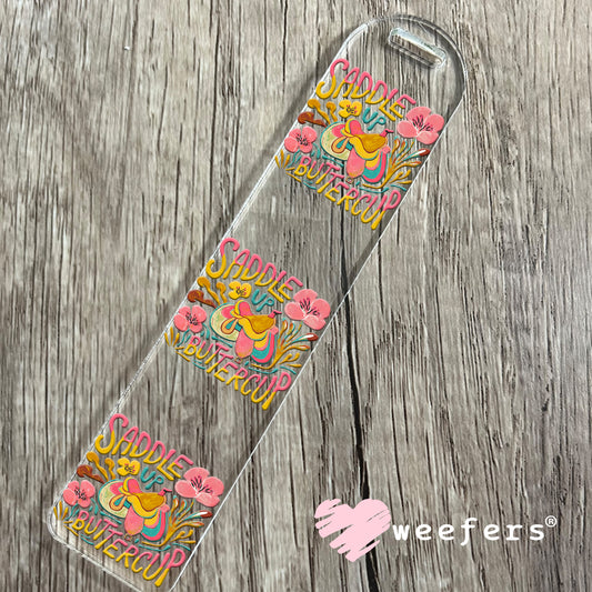 Saddle Up Buttercup UV DTF Decal Bookmark Weefers