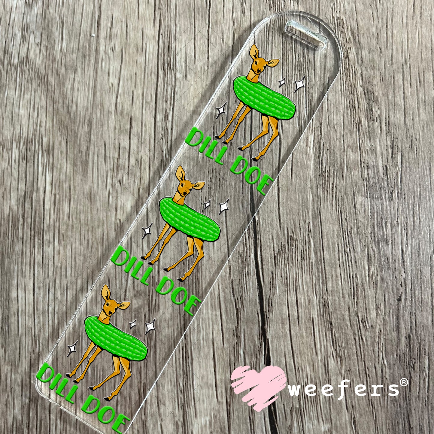 Dill Doe UV DTF Decal Bookmark Weefers