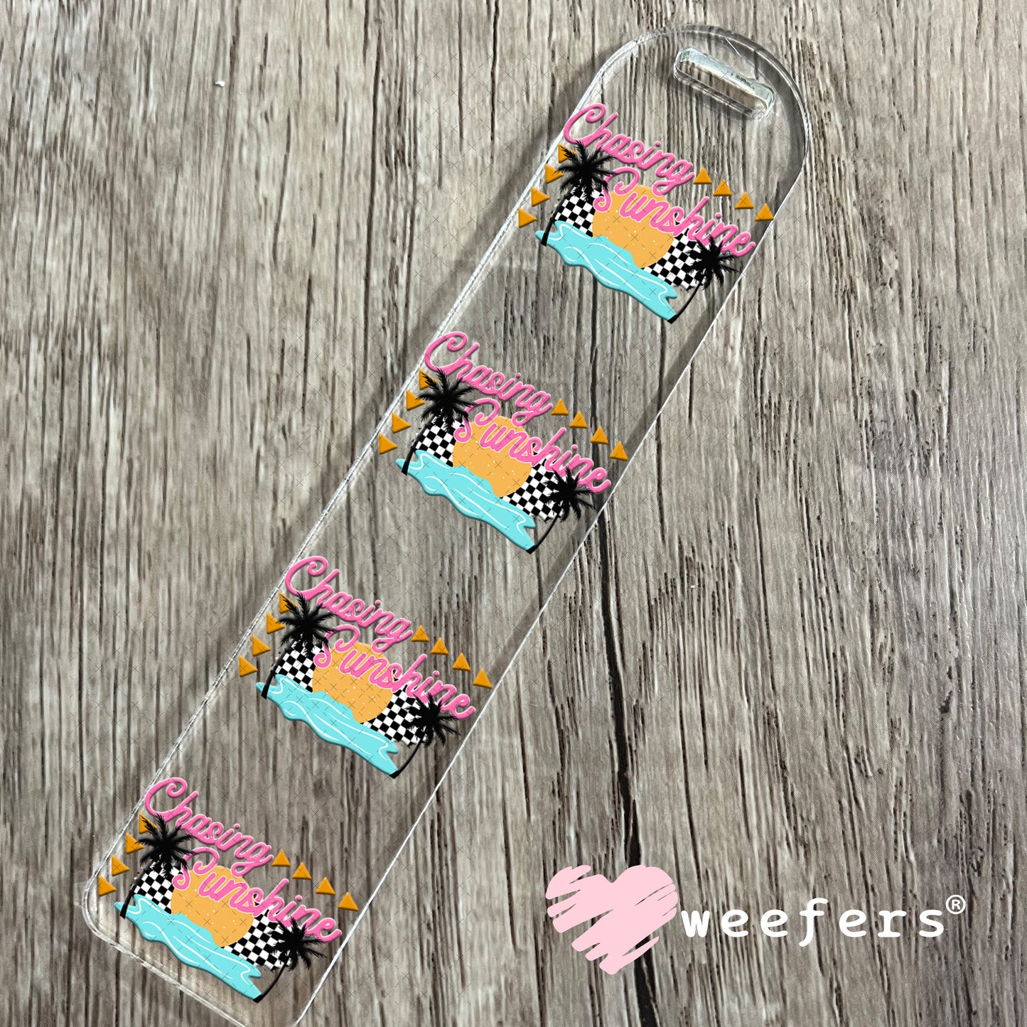Chasing Sunshine UV DTF Decal Bookmark Weefers