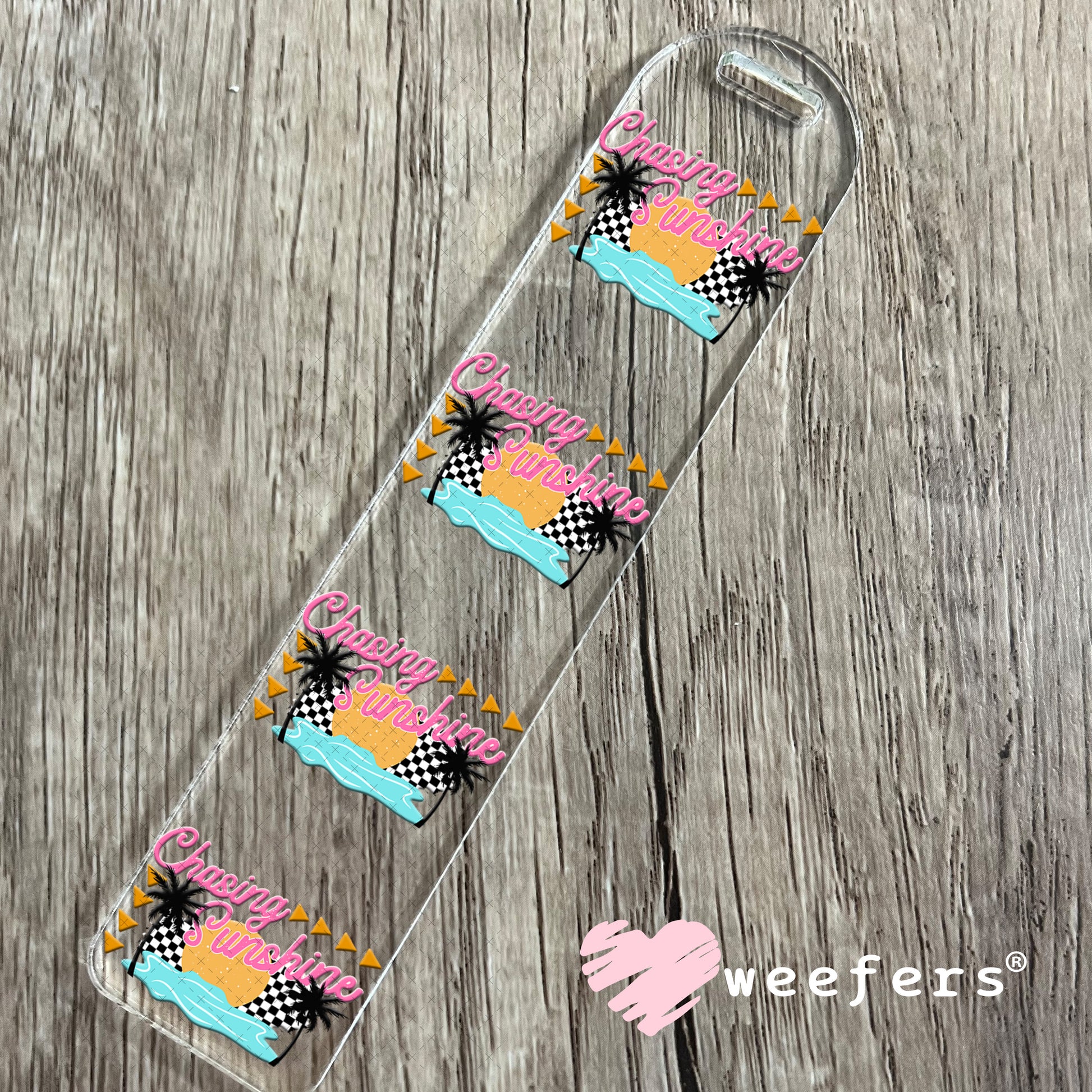 Chasing Sunshine UV DTF Decal Bookmark Weefers