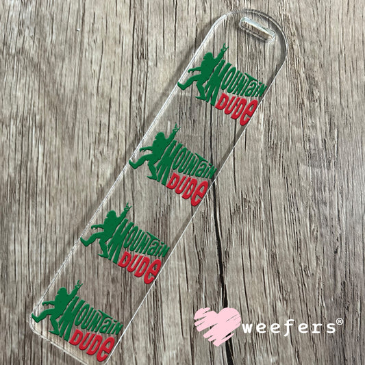 Mountain Dude UV DTF Decal Bookmark Weefers