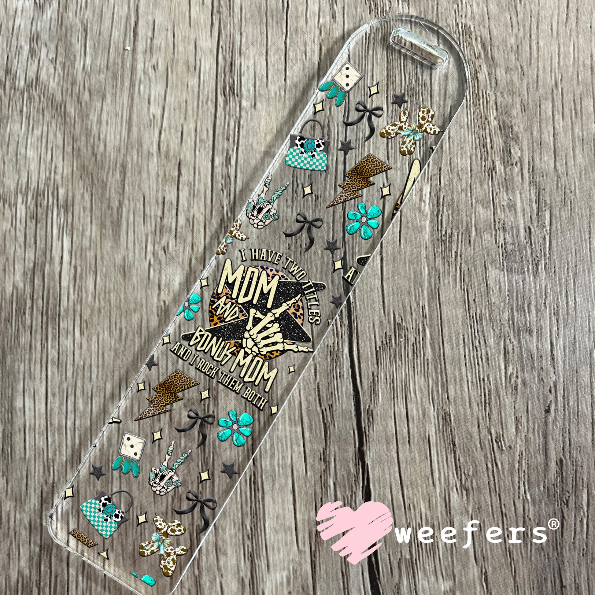 I have Two Titles Mom and Bonus Mom UV DTF Cup Wrap - Weefers® Exclusive Bookmark Weefers