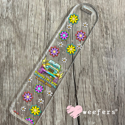 Sorry I'm Late I Have Kids UV DTF Cup Wrap - Weefers Exclusive Wrap Bookmark Weefers