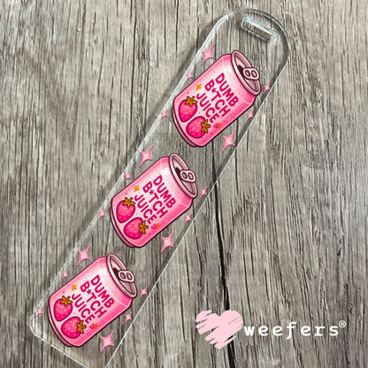 Dumb Bitch Juice UV DTF Decal Bookmark Weefers