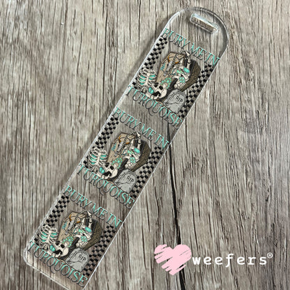 Bury Me in Turquoise UV DTF Decal Bookmark Weefers