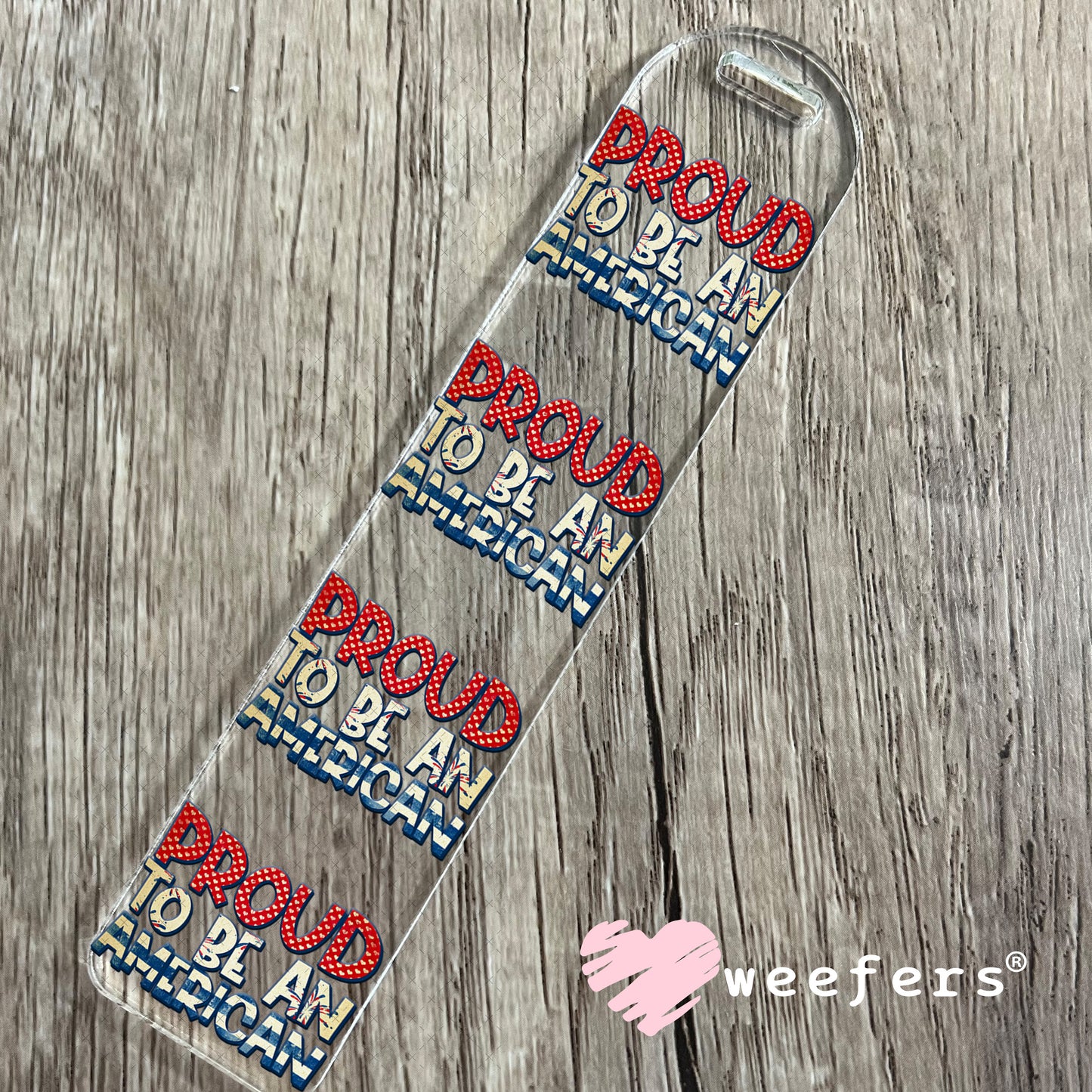 Proud to Be an American UV DTF Decal Bookmark Weefers