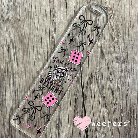 First of all I'm a Delight UV DTF Cup Wrap - Weefers Exclusive Bookmark Weefers