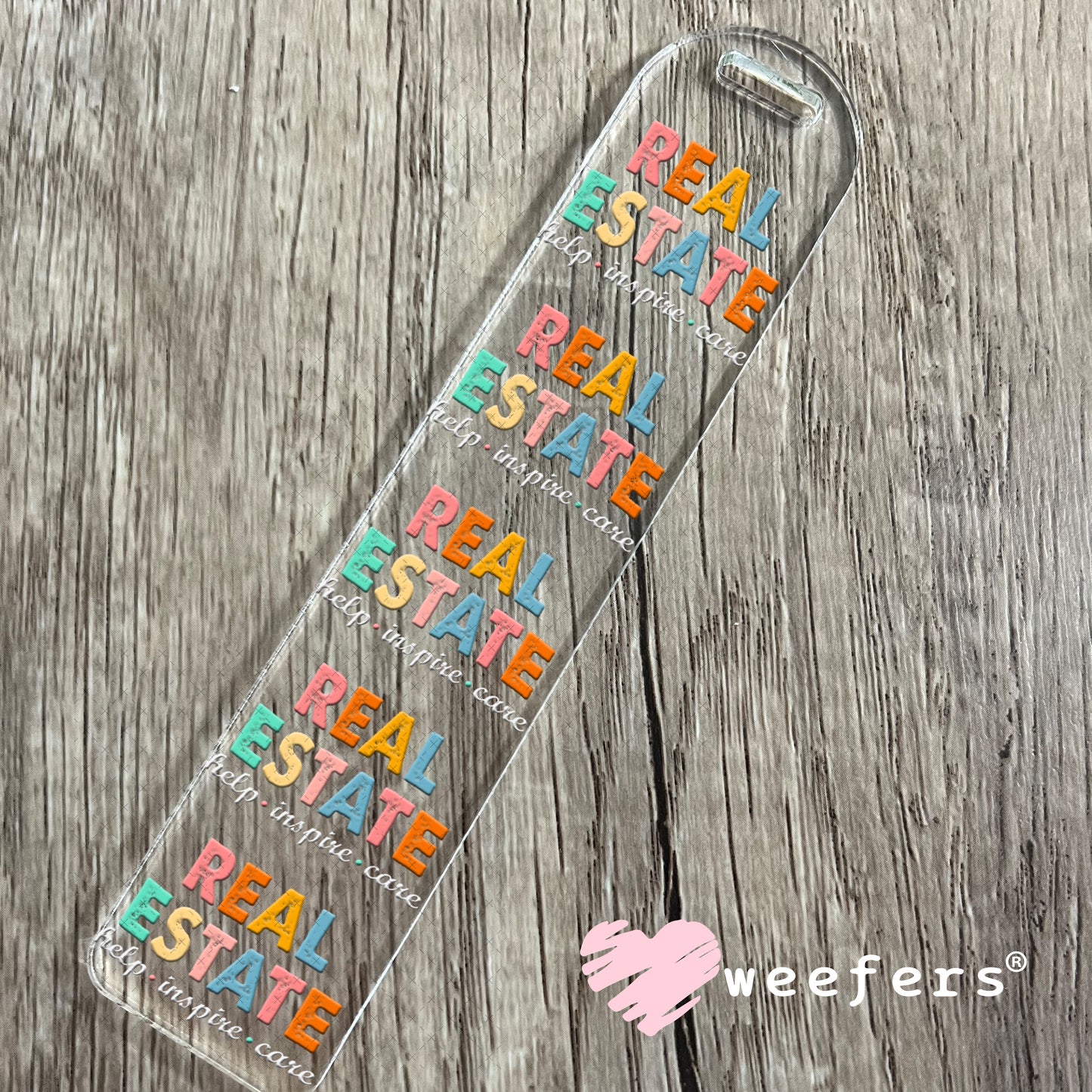 Real Estate Help Inspire Care UV DTF Decal Bookmark Weefers