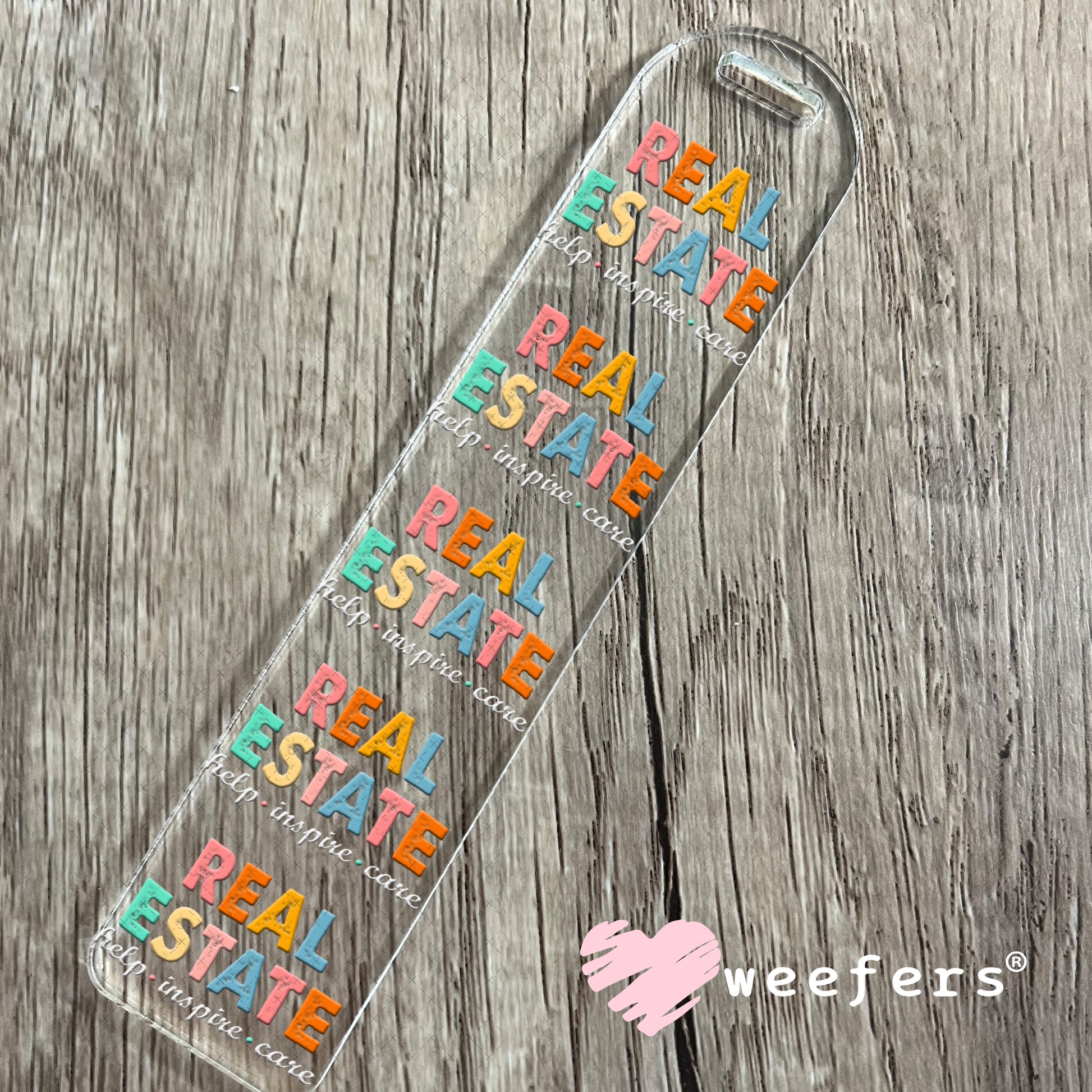 Real Estate Help Inspire Care UV DTF Decal Bookmark Weefers