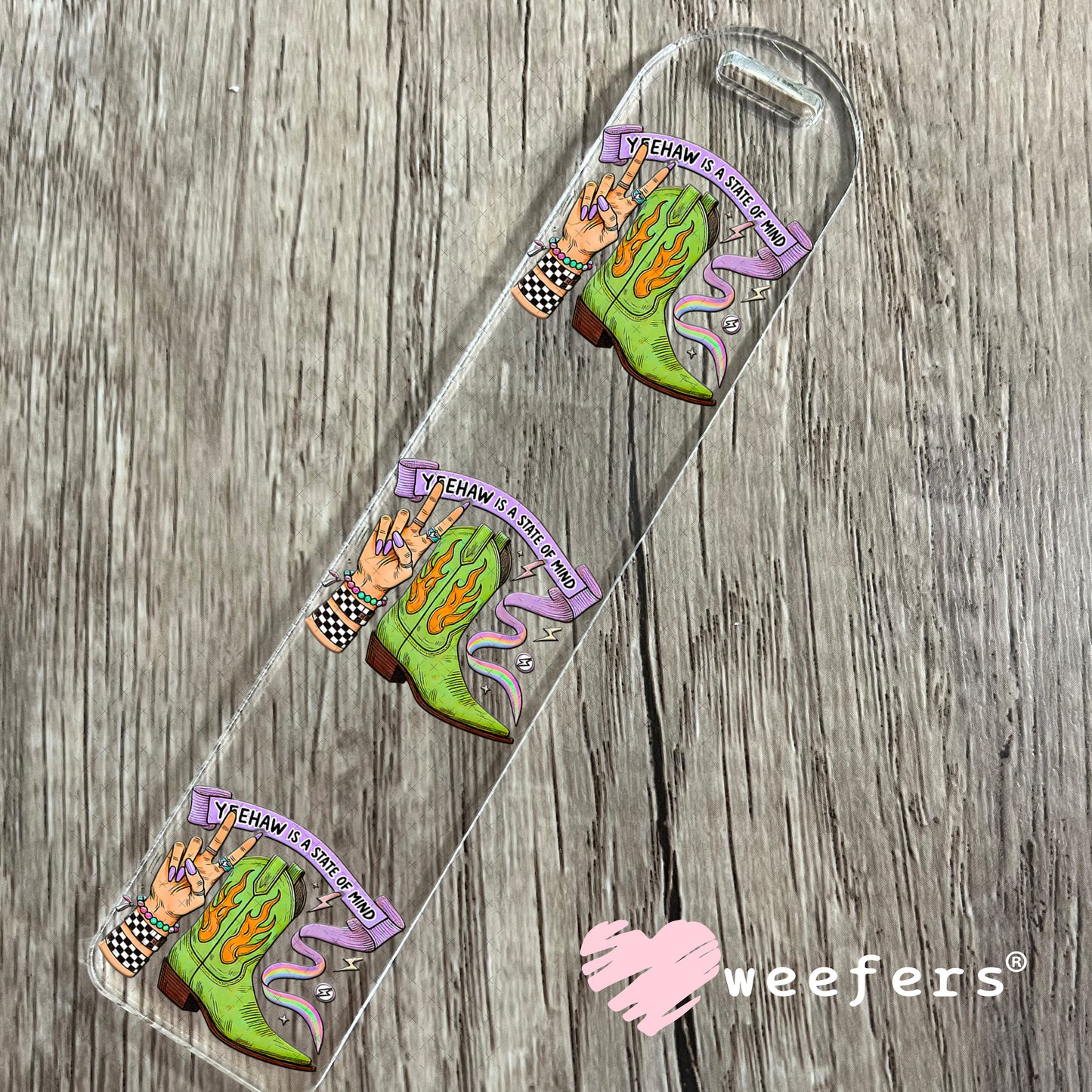 Yeehaw is a State of Mind UV DTF Decal Bookmark Weefers