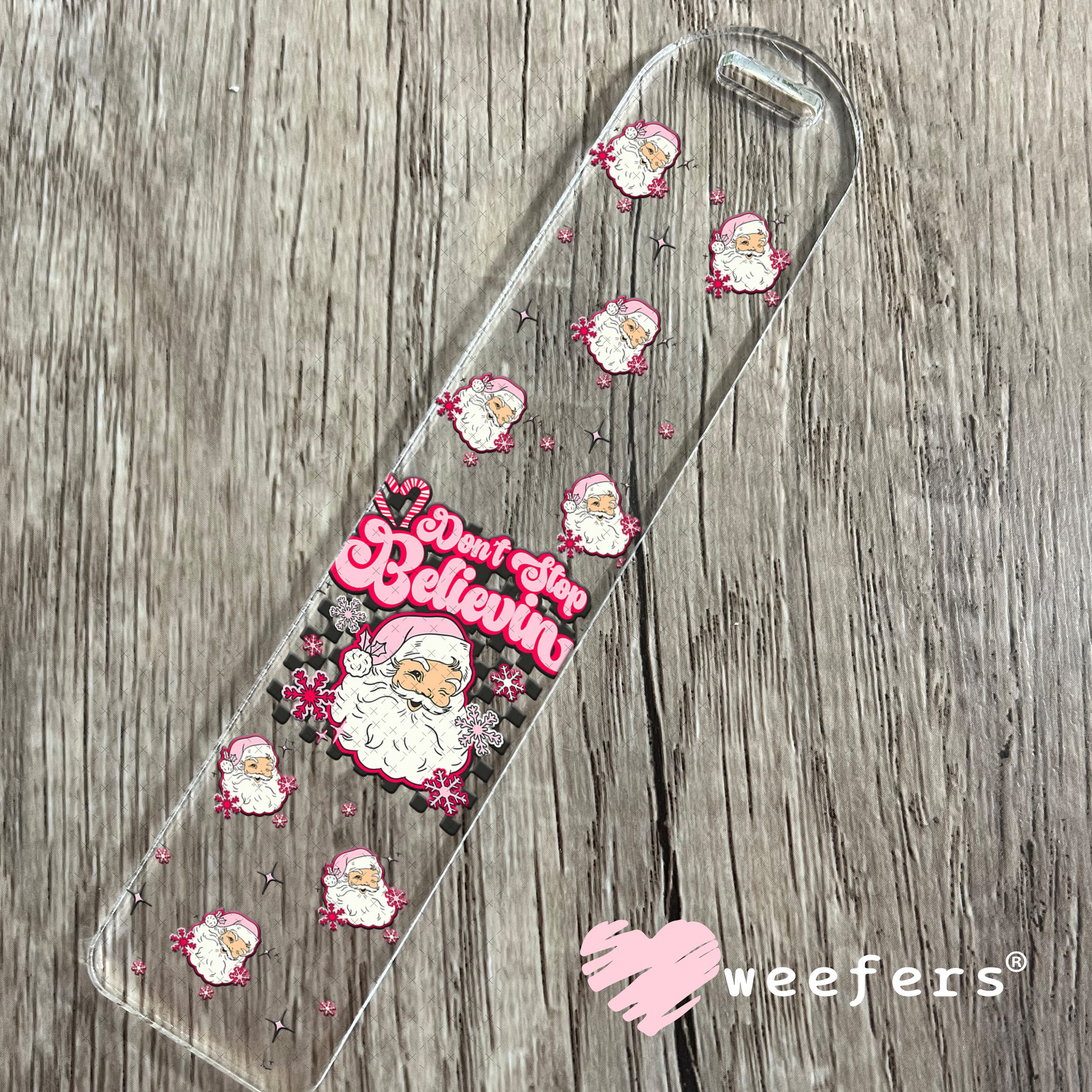 Don't Stop Believing Pink Santa UV DTF Christmas Cup Wrap - Weefers Exclusive Bookmark Weefers