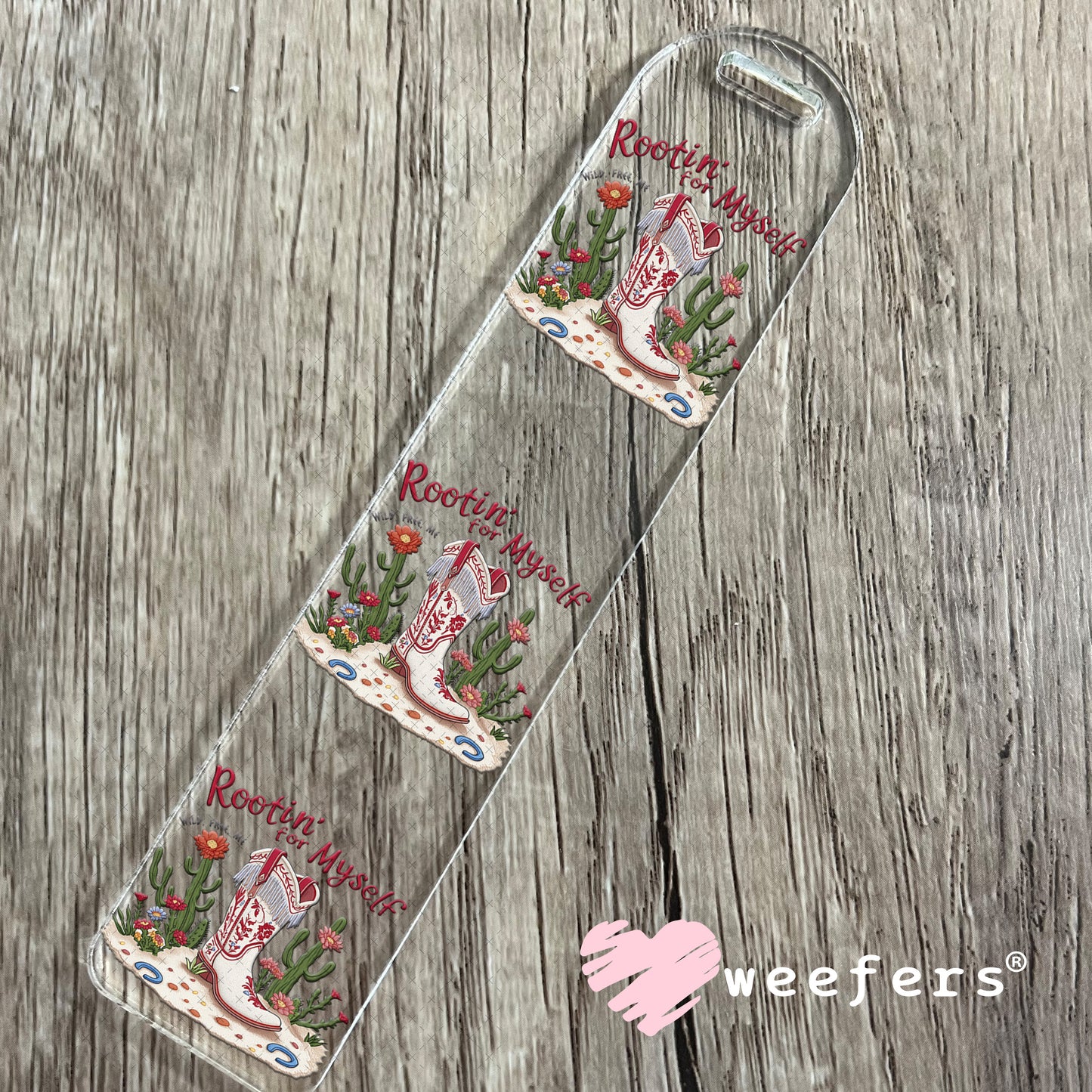 Rootin for Myself UV DTF Decal Bookmark Weefers