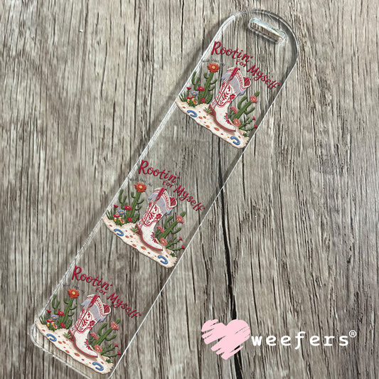 Rootin for Myself UV DTF Decal Bookmark Weefers
