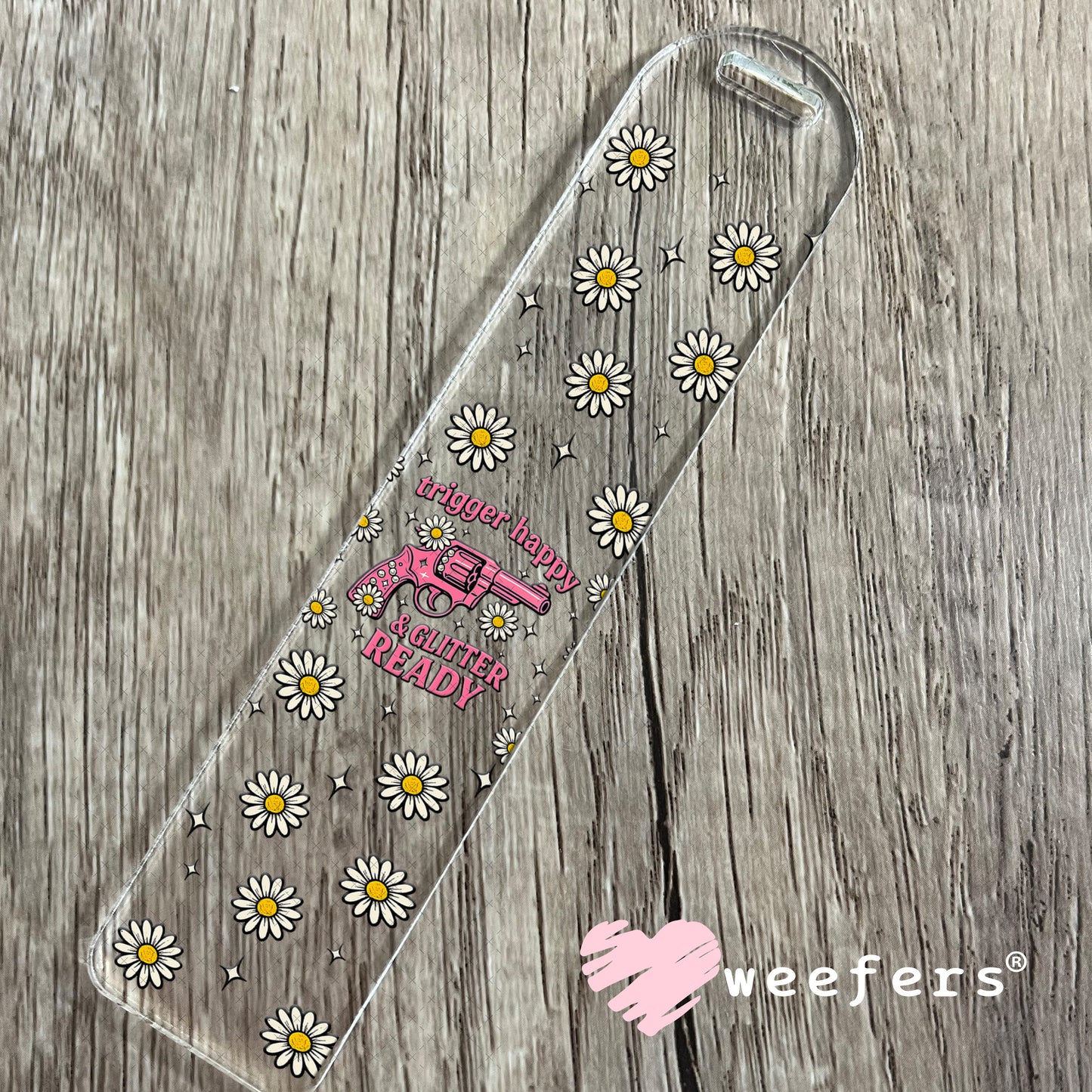 Trigger Happy & Glitter Ready UV DTF Cup Wrap - Weefers® Exclusive Bookmark Weefers