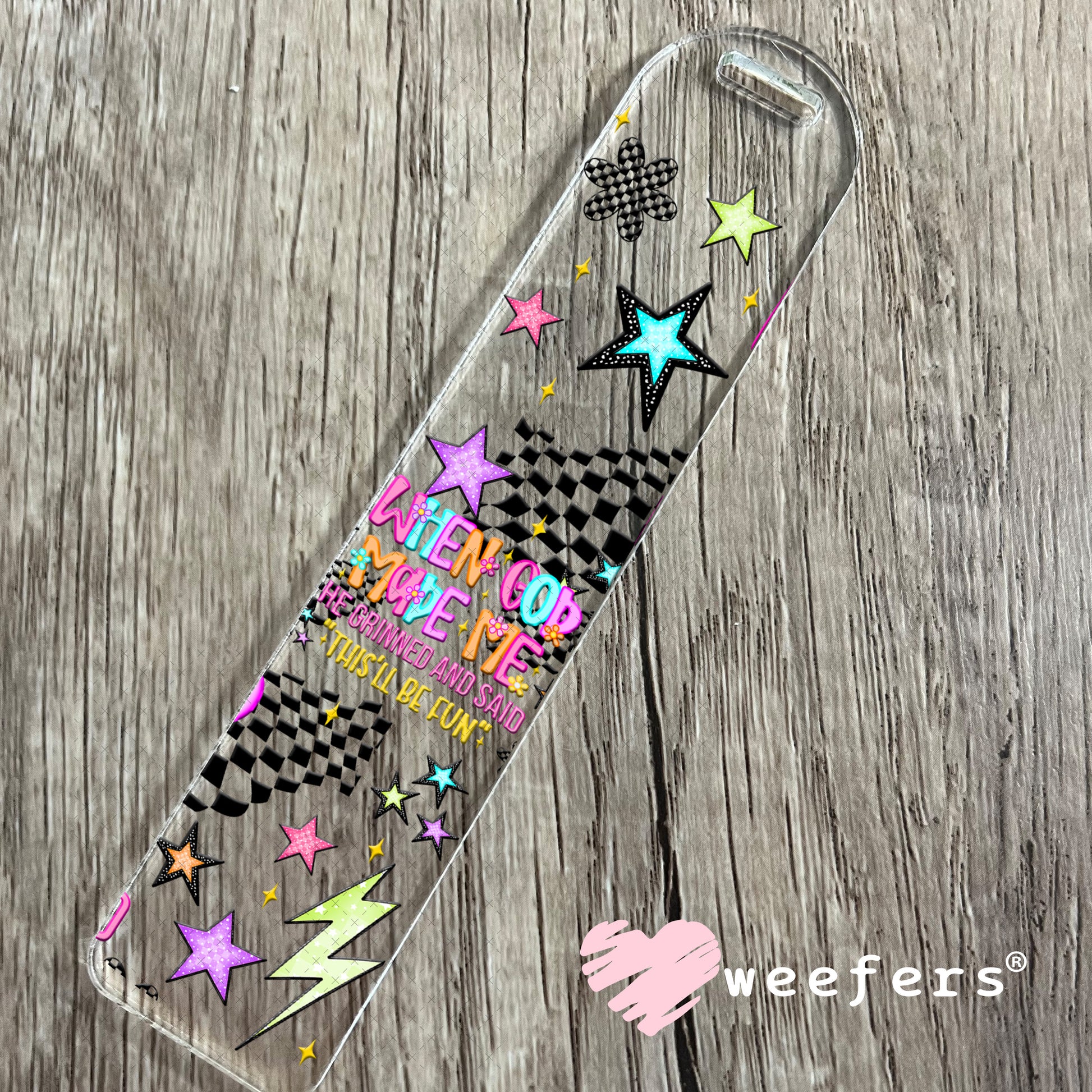 When God Made Me He Grinned and Said This'll Be fun UV DTF Cup Wrap - Weefers Exclusive Bookmark Weefers