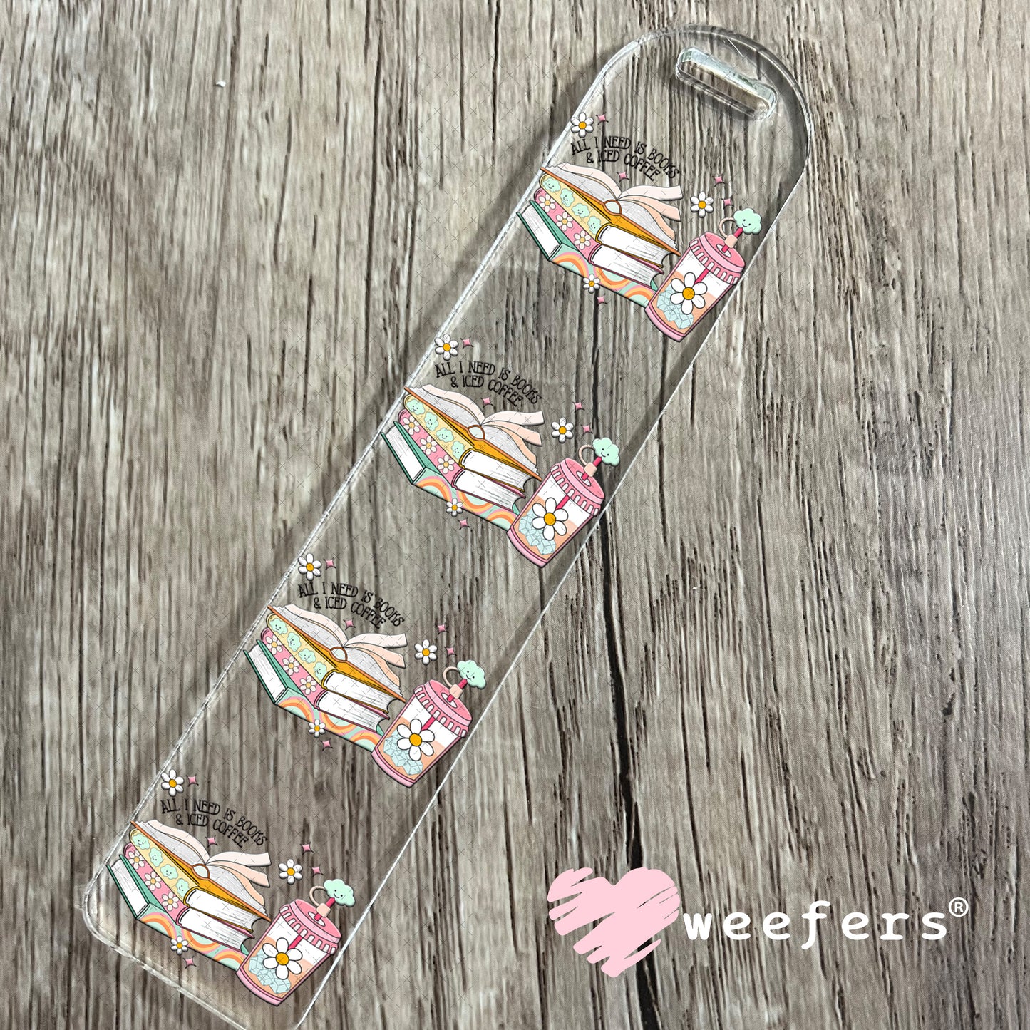 All I Need is Books and Iced Coffee UV DTF Decal Bookmark Weefers