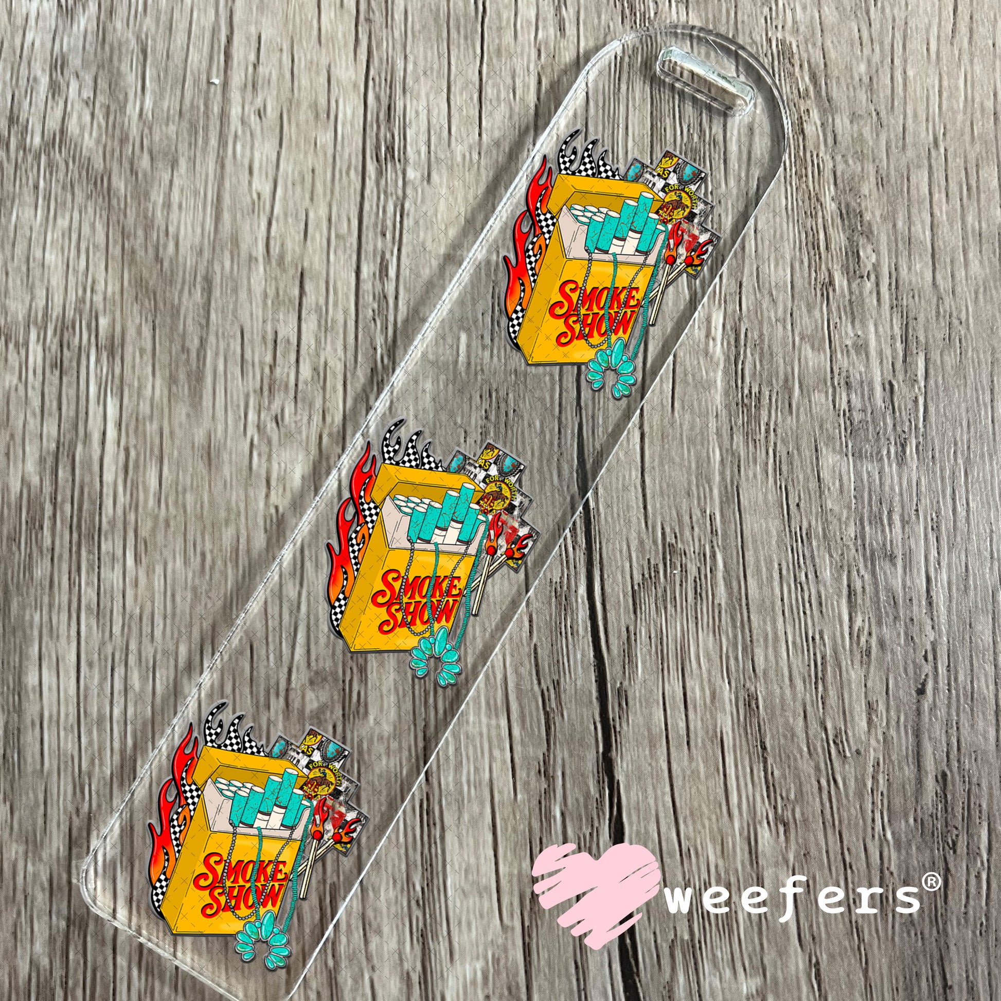 Smoke Show UV DTF Decal Bookmark Weefers