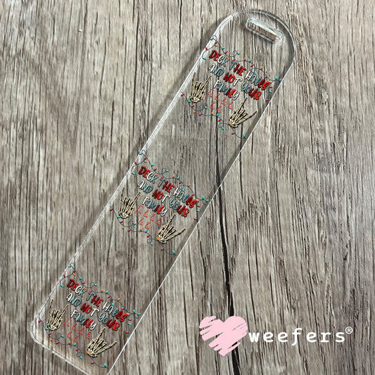 Deck the halls and Not Your Family UV DTF Decal Bookmark Weefers