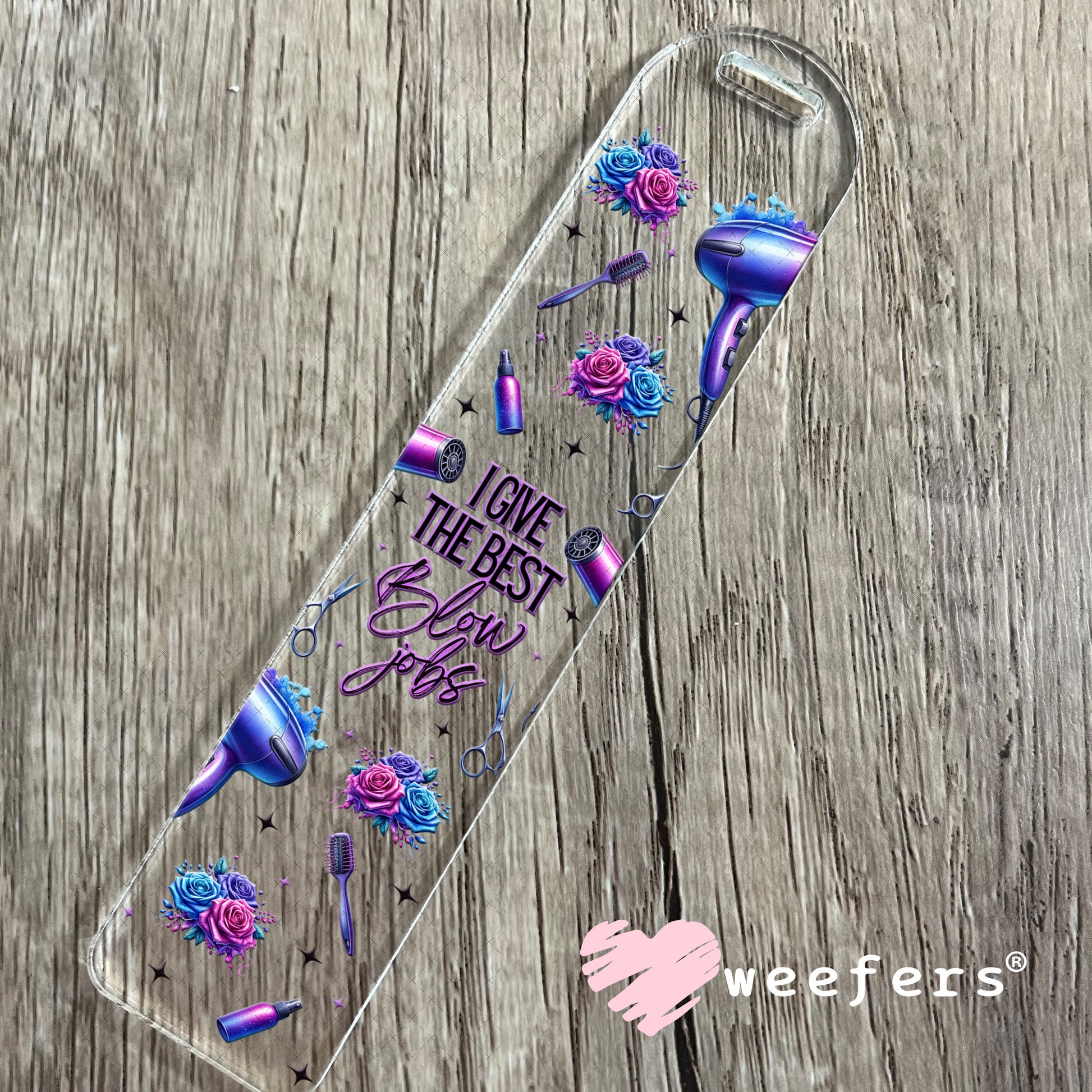 I give the Best Blow Jobs Hair UV DTF Cup Wrap Bookmark Weefers