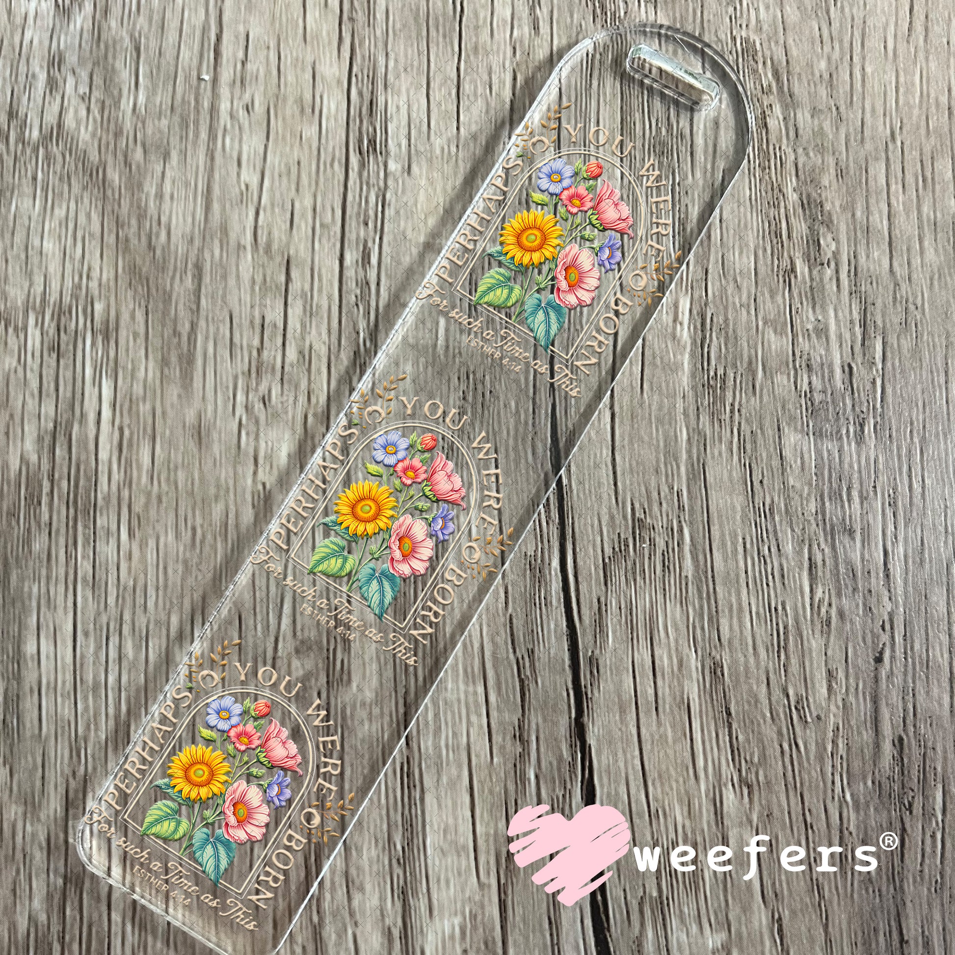 UV DTF Decal - Perhaps You Were Born For such a Time as This Bookmark Weefers