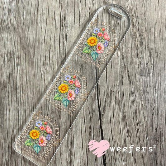 UV DTF Decal - Perhaps You Were Born For such a Time as This Bookmark Weefers