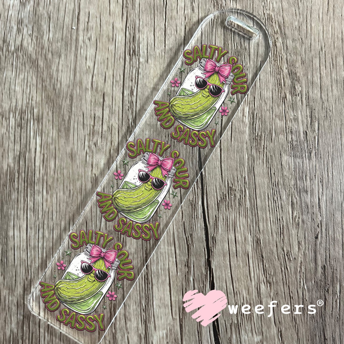 UV DTF Decal - Salty Sour and Sassy Pickle Bookmark Weefers