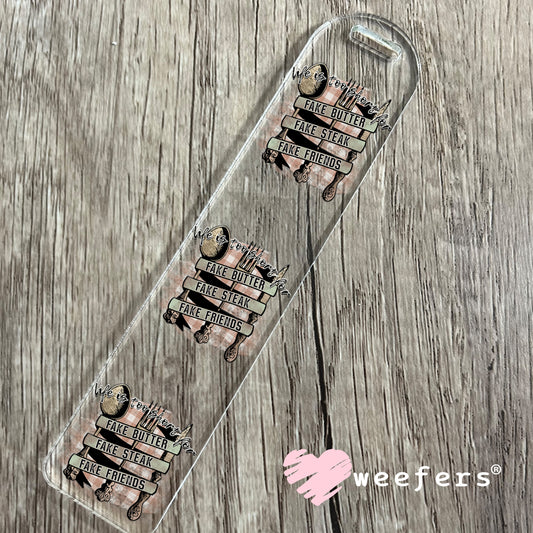 UV DTF Decal - Life is too Short for Fake Butter Bookmark Weefers