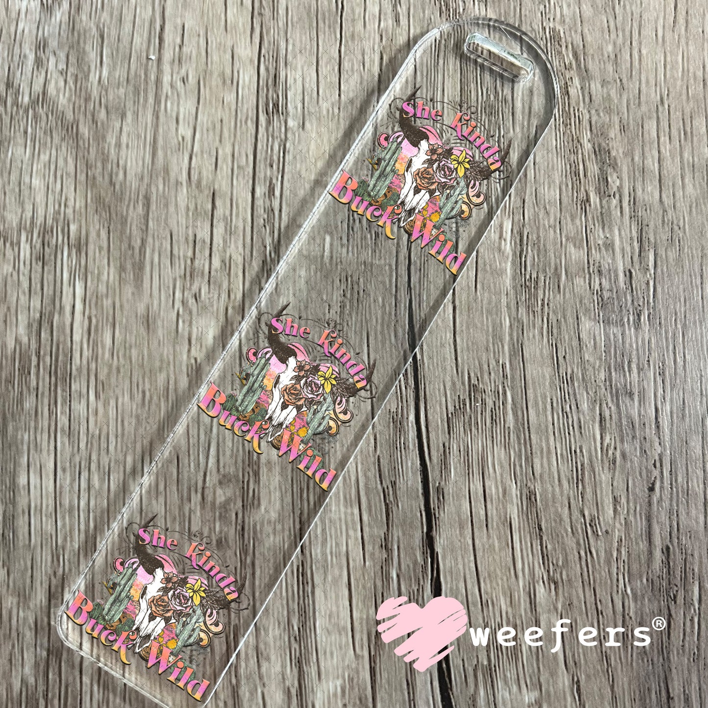 UV DTF Decal - She Kinda Buck Wild Bookmark Weefers