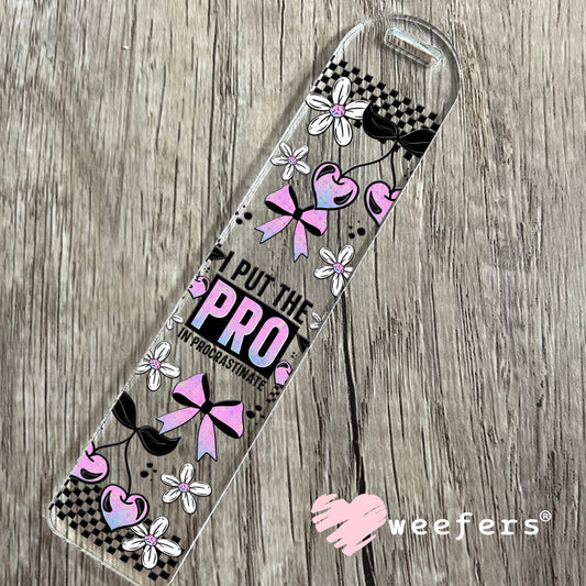 UV DTF Cup Wrap – I Put the Pro in Procrastination Bookmark Weefers