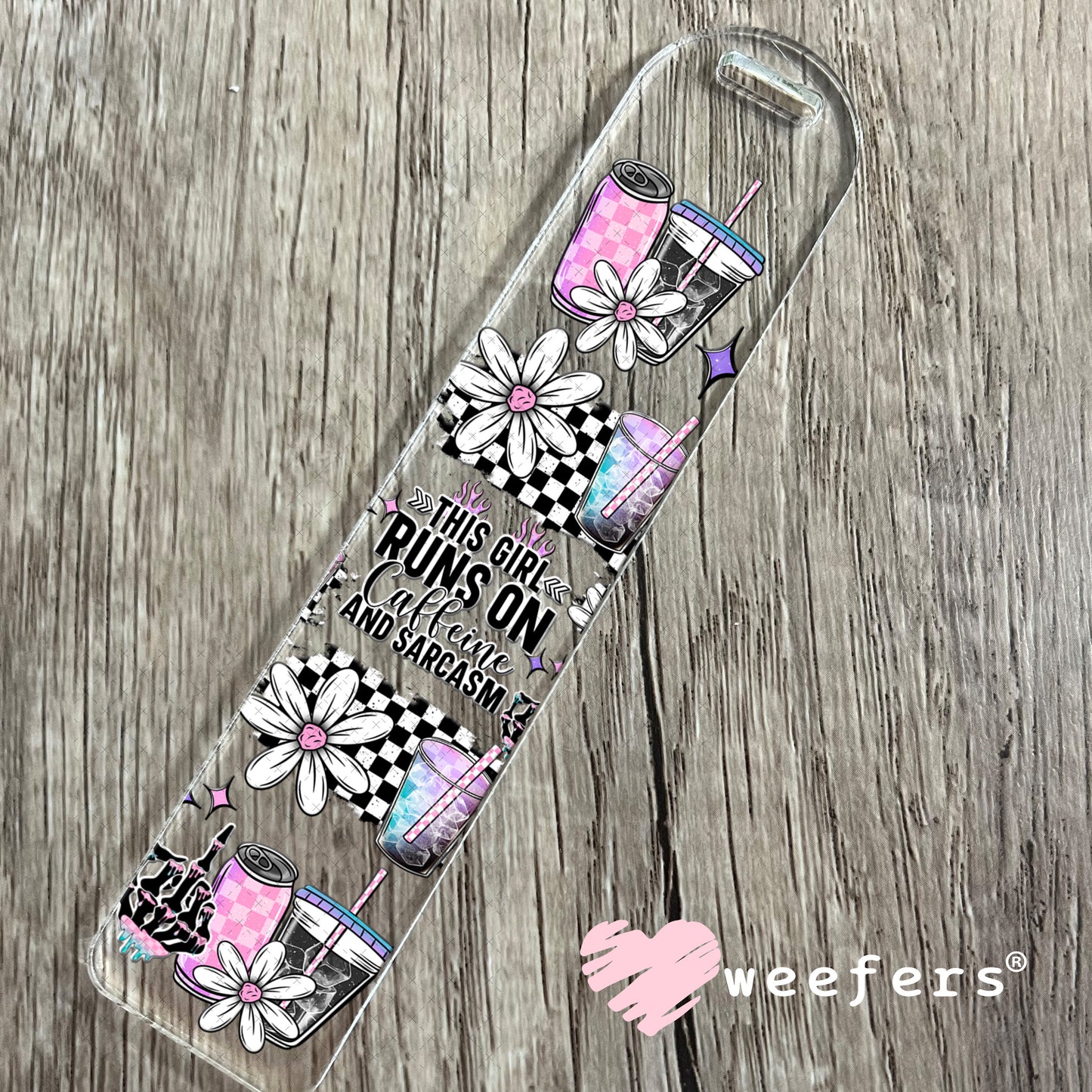 UV DTF Cup Wrap – This Girl Runs on Caffeine and Sarcasm Bookmark Weefers