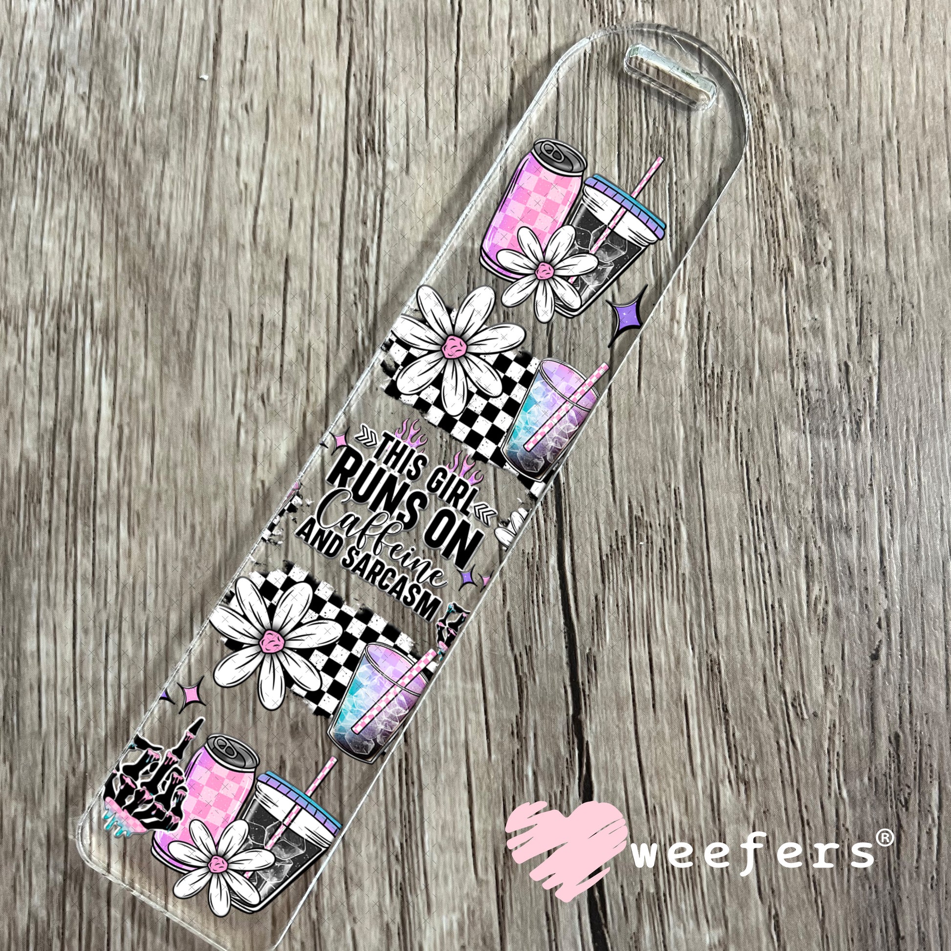 UV DTF Cup Wrap – This Girl Runs on Caffeine and Sarcasm Bookmark Weefers