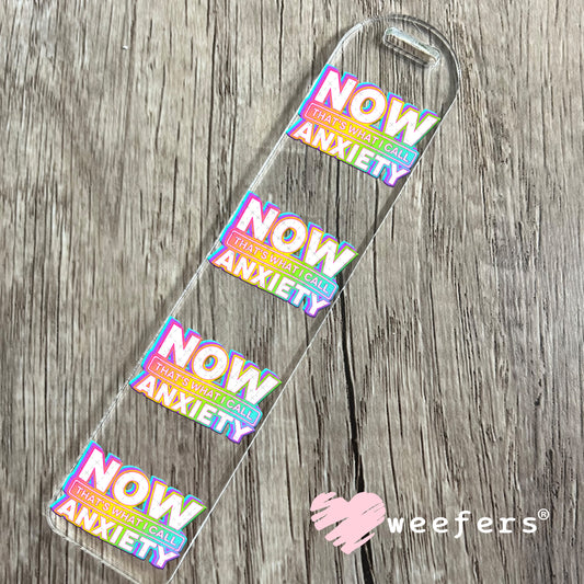 UV DTF Decal - Now That's What I Call Anxiety Bookmark Weefers