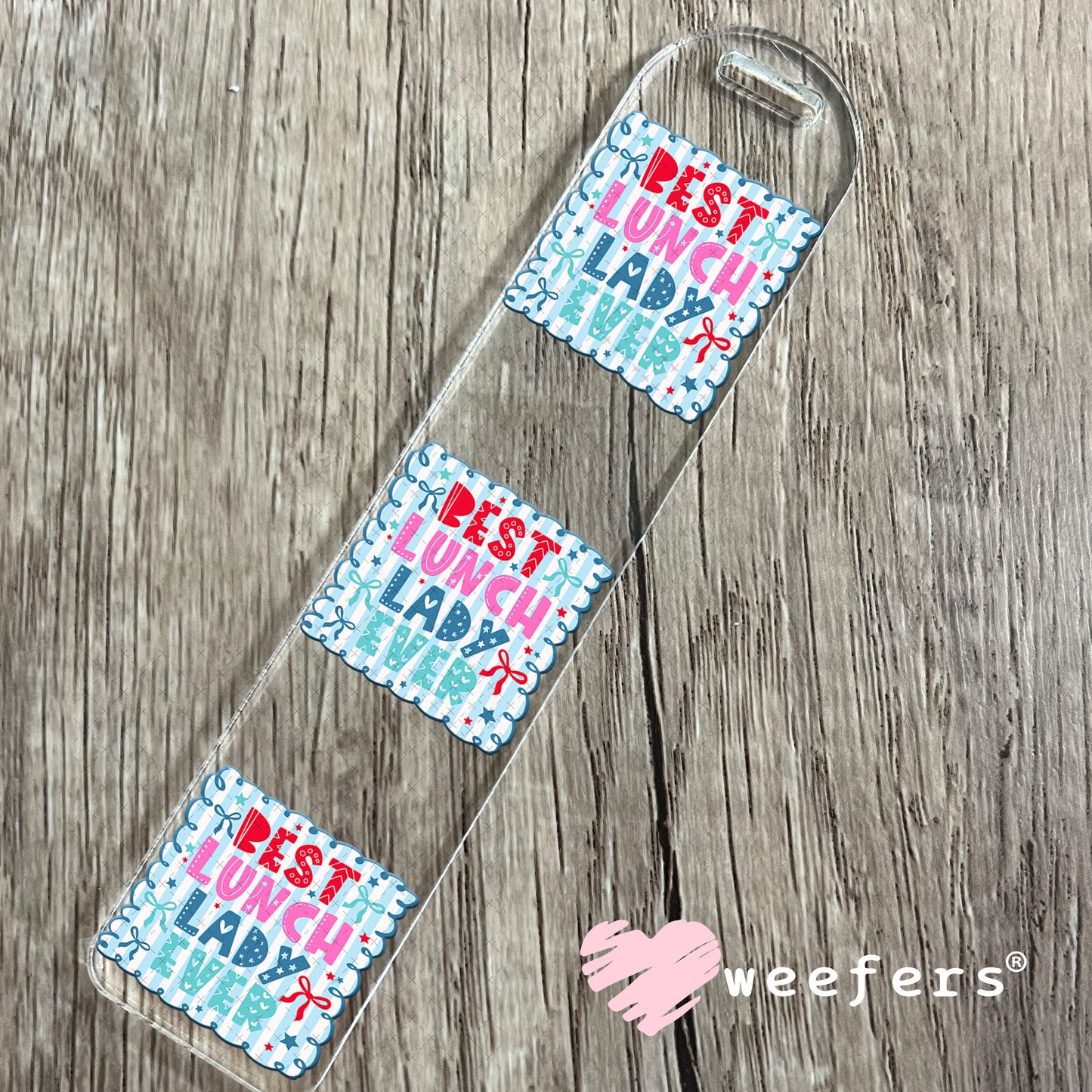 UV DTF Decal - Best Lunch Lady Ever Bookmark Weefers