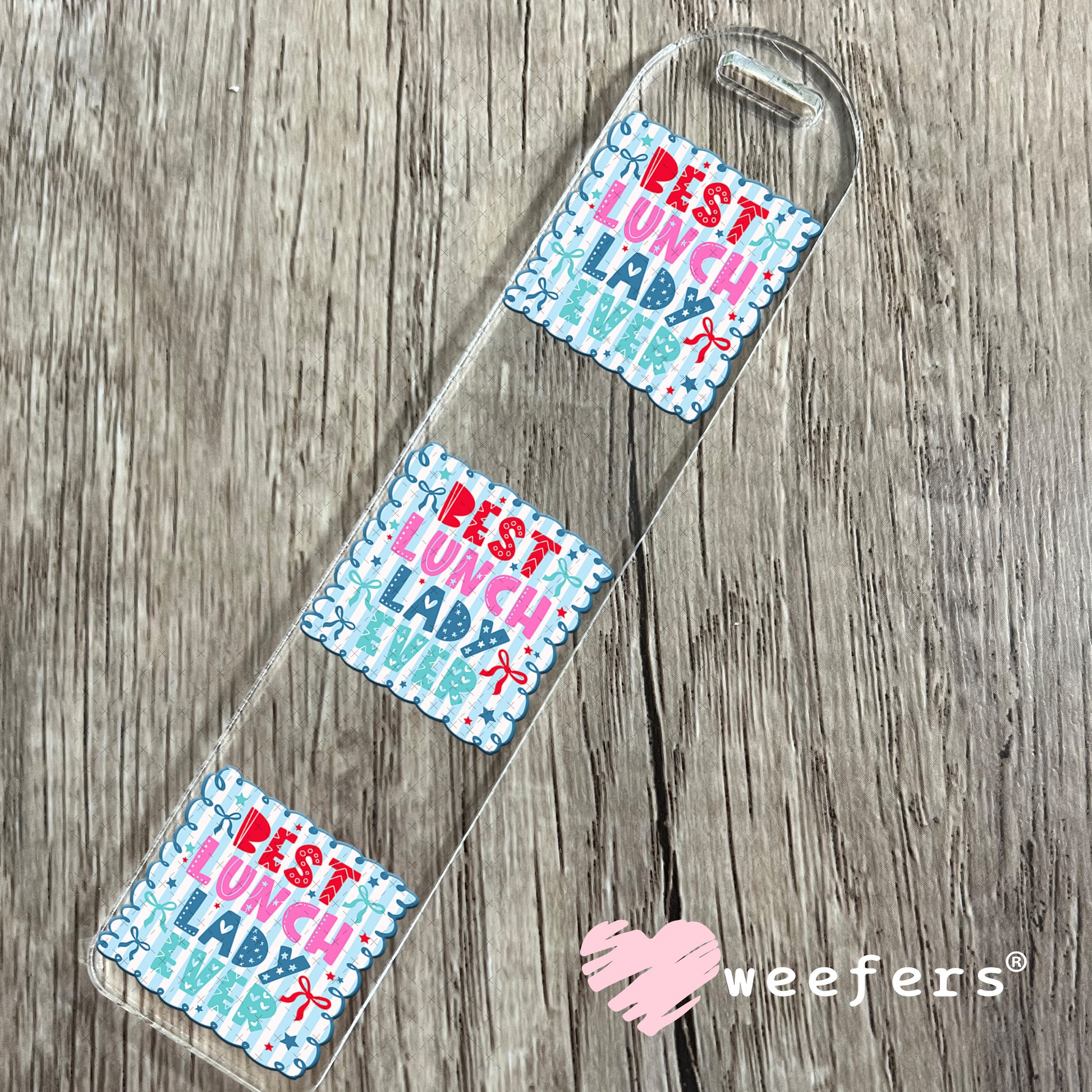 UV DTF Decal - Best Lunch Lady Ever Bookmark Weefers