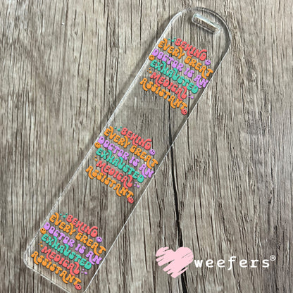 UV DTF Decal - Behind Every Great Doctor is an Exhausted Medical Assistant Bookmark Weefers